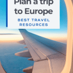 An airplane wing is visible through a window, along with text overlaying the image that reads, "How to Plan a Trip to Europe: Best Travel Resources."