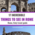 A collage of photos of the Arch of Constantine and the Colosseum in Rome, Italy with a text overlay about 17 amazing things to do in Rome.